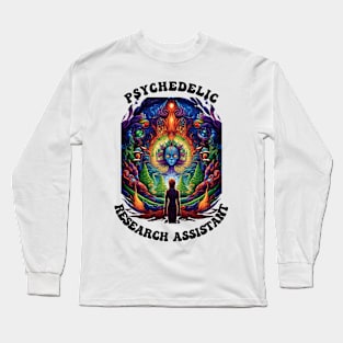 Psychedelic Research Assistant Long Sleeve T-Shirt